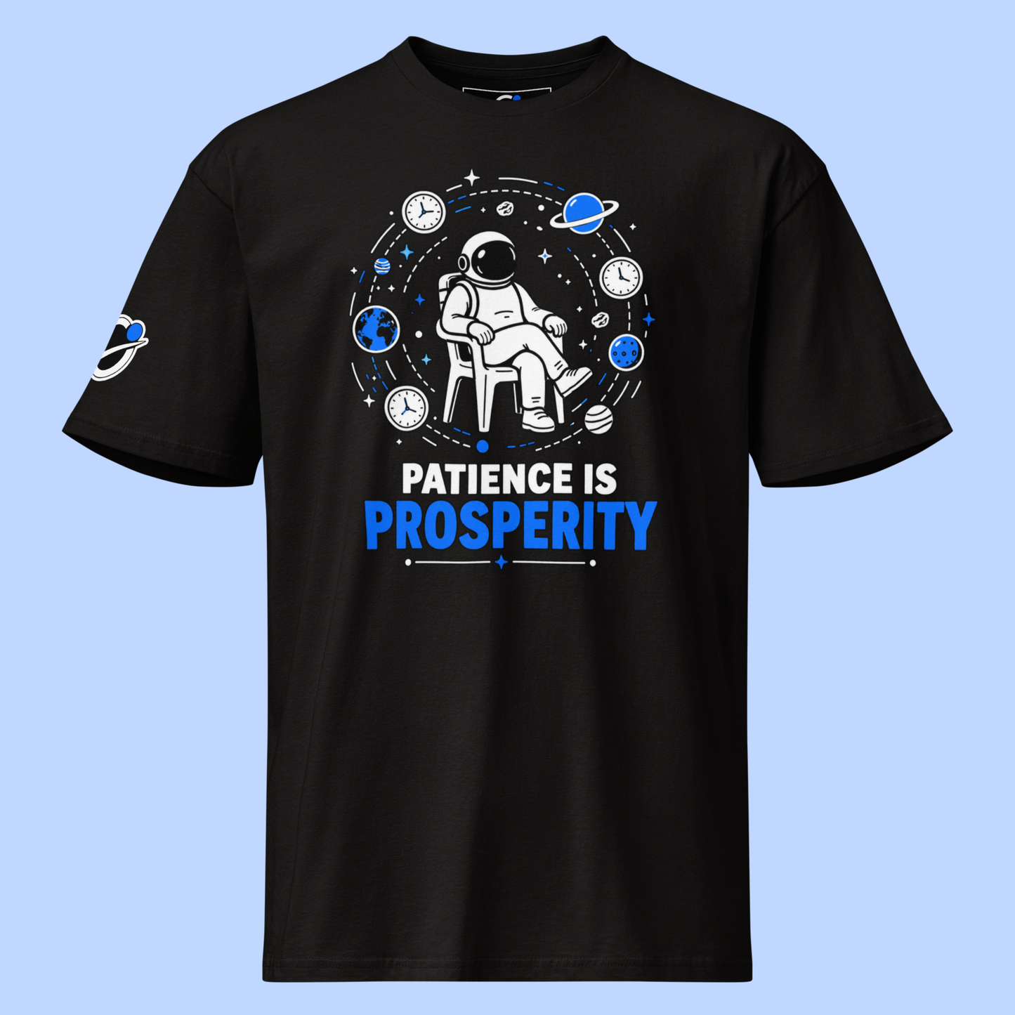 Patience = Prosperity T-Shirt