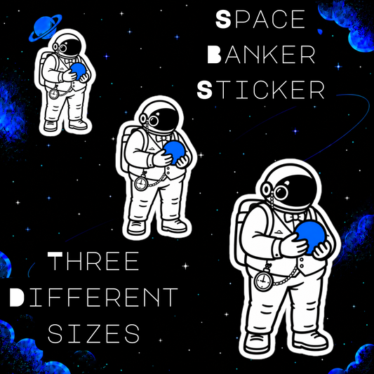 Space Banker Sticker